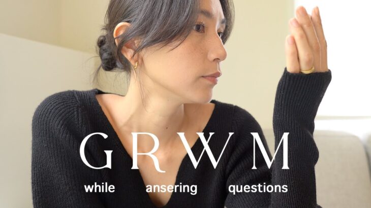 GRWN & QA| 質問に答えながら、最近のナチュラルメイク方法💄