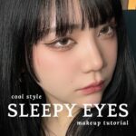 眠たそうな目、でもカッコ可愛いメイク – sleepy eyes make up –